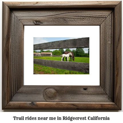 trail rides near me in Ridgecrest, California